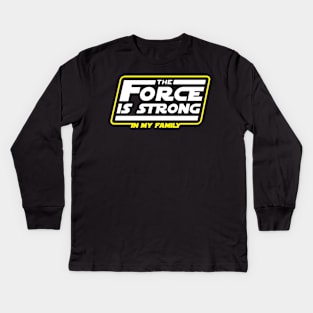 Strong In My Family Kids Long Sleeve T-Shirt